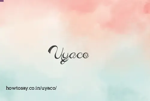 Uyaco