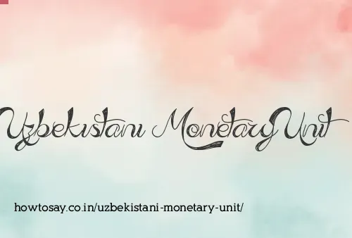 Uzbekistani Monetary Unit