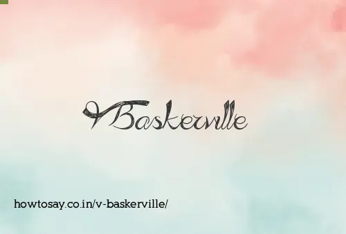 V Baskerville