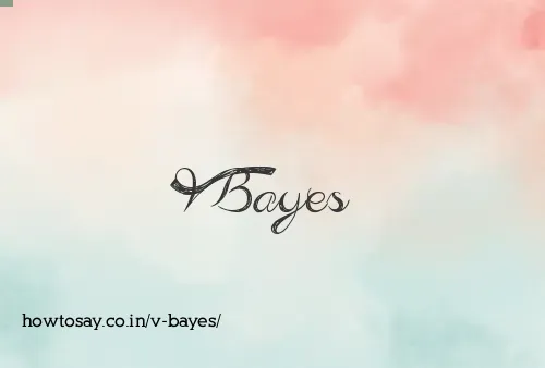 V Bayes