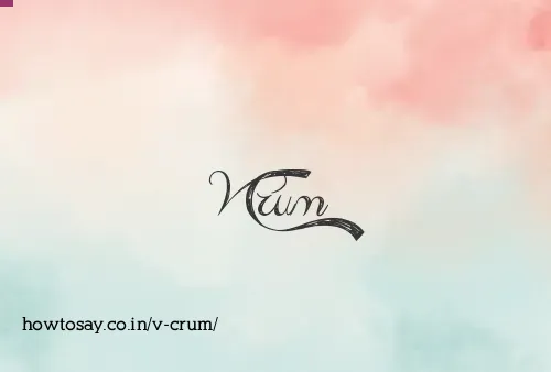 V Crum