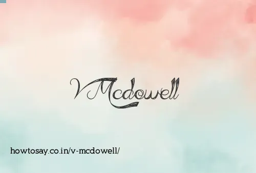 V Mcdowell