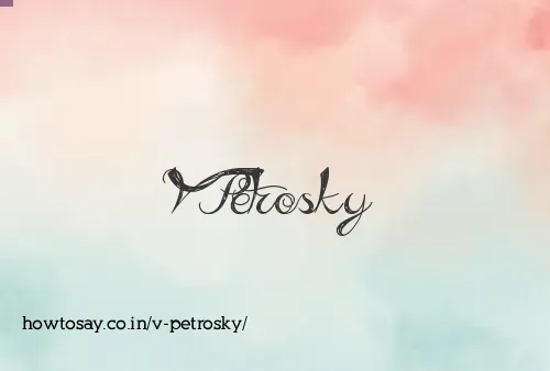 V Petrosky