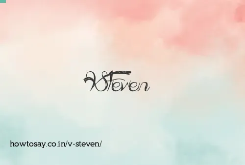 V Steven
