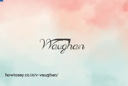V Vaughan