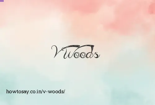 V Woods