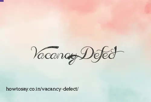 Vacancy Defect