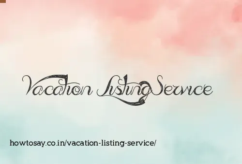 Vacation Listing Service