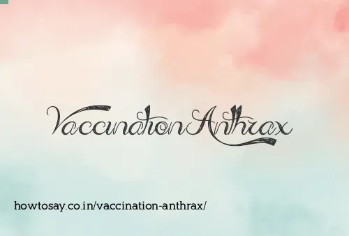 Vaccination Anthrax