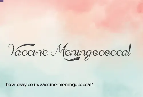 Vaccine Meningococcal
