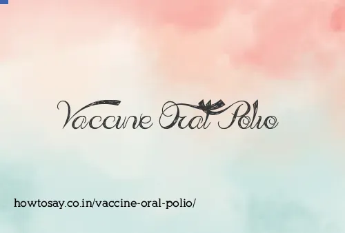 Vaccine Oral Polio