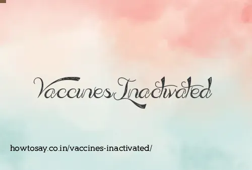 Vaccines Inactivated