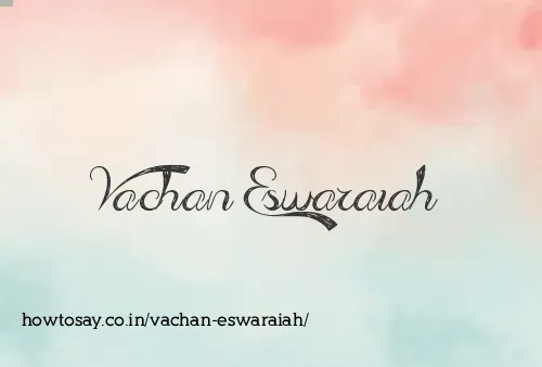 Vachan Eswaraiah