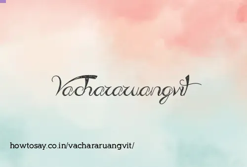 Vachararuangvit