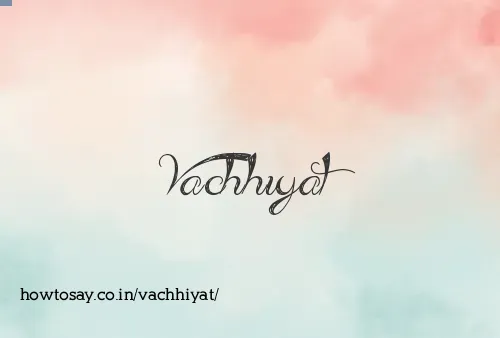 Vachhiyat