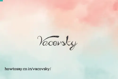 Vacovsky