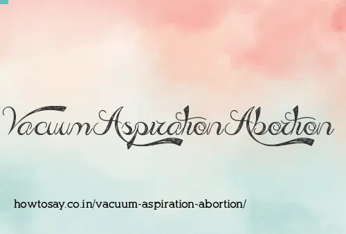 Vacuum Aspiration Abortion
