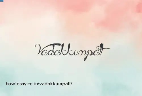 Vadakkumpatt