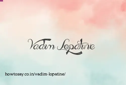 Vadim Lopatine