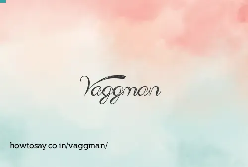 Vaggman