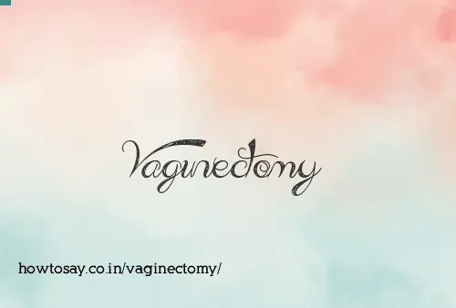 Vaginectomy