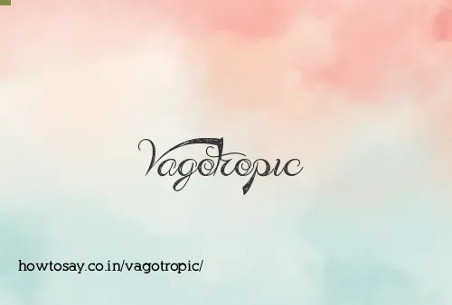 Vagotropic