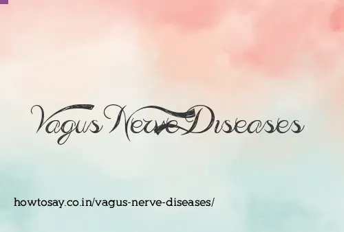 Vagus Nerve Diseases