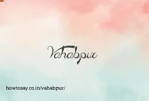 Vahabpur