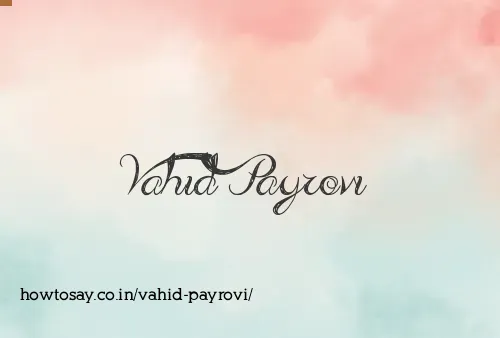Vahid Payrovi
