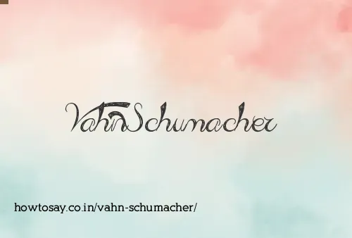 Vahn Schumacher