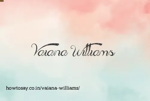 Vaiana Williams