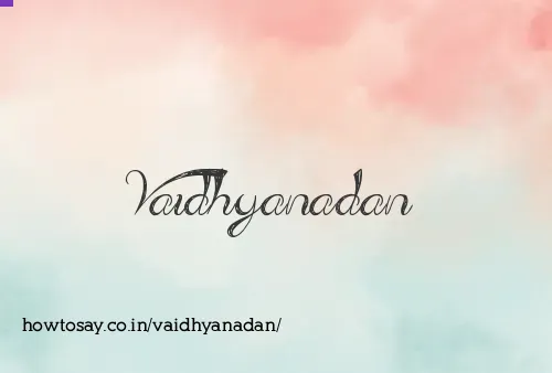 Vaidhyanadan