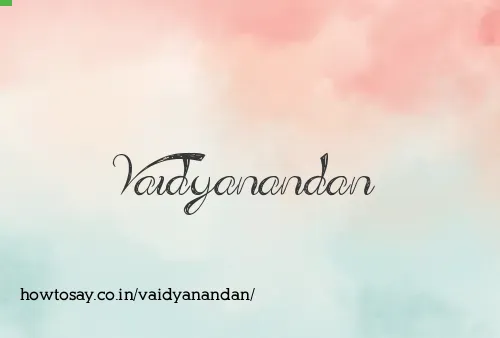 Vaidyanandan