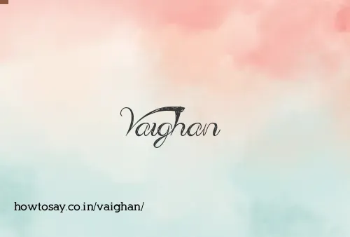 Vaighan