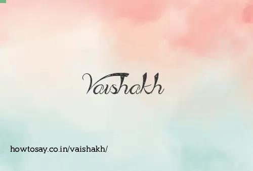 Vaishakh