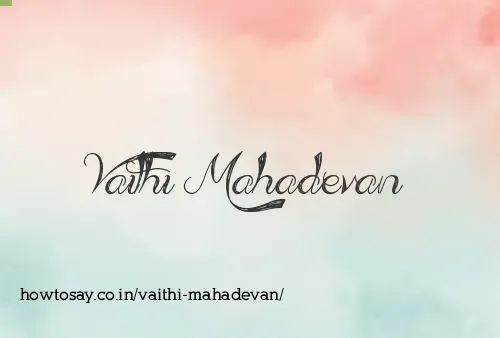 Vaithi Mahadevan