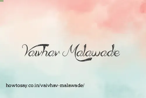 Vaivhav Malawade