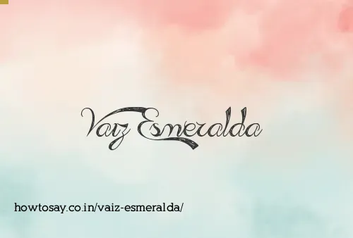 Vaiz Esmeralda