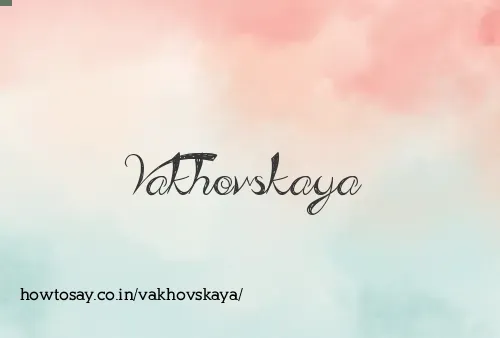 Vakhovskaya