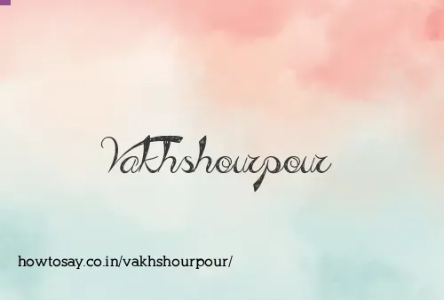 Vakhshourpour