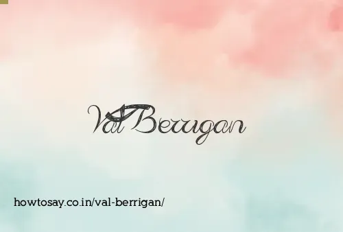 Val Berrigan
