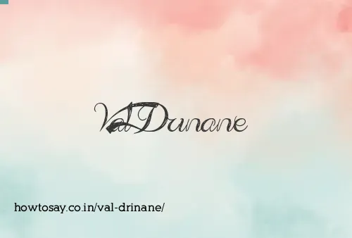 Val Drinane