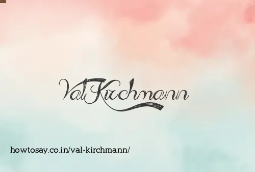 Val Kirchmann