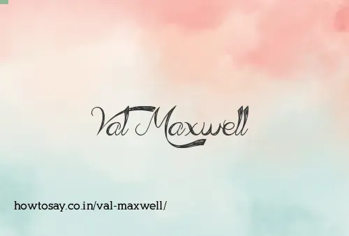 Val Maxwell