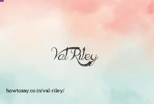 Val Riley