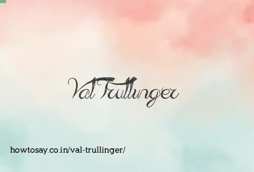 Val Trullinger