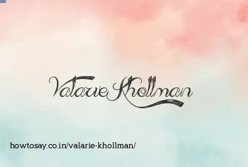 Valarie Khollman