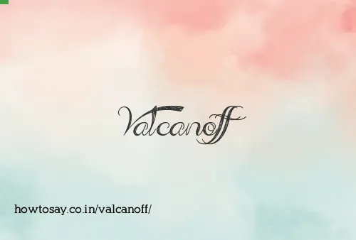 Valcanoff
