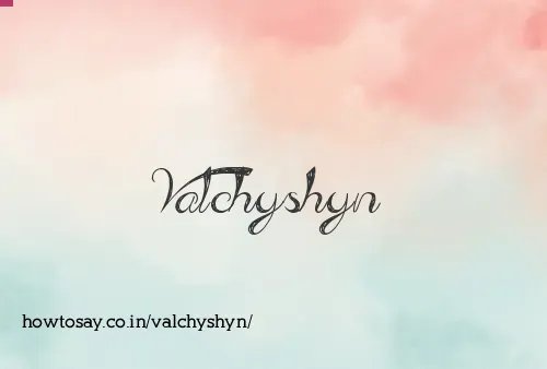 Valchyshyn