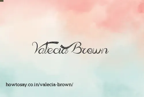 Valecia Brown